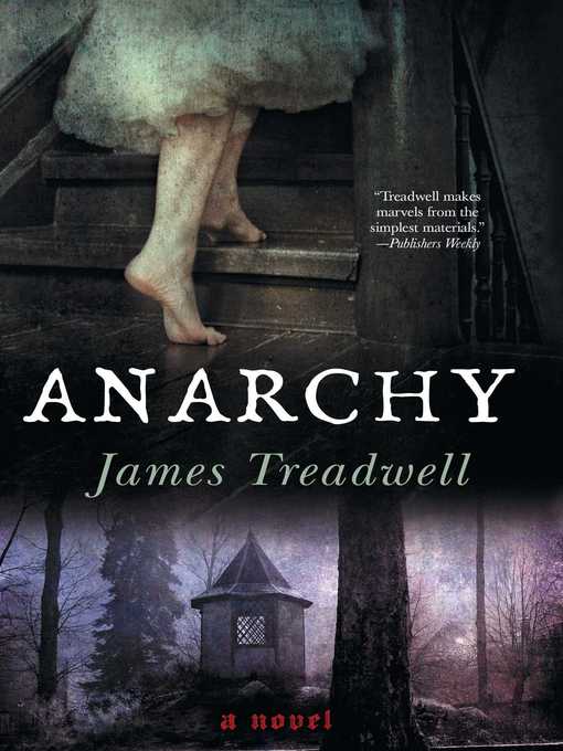 Title details for Anarchy by James Treadwell - Available